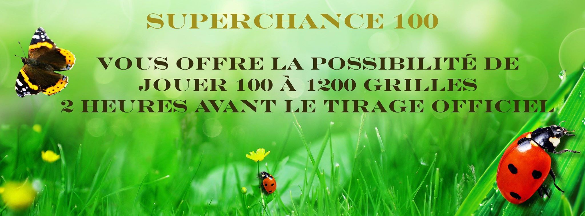 annonce promotion super chance 100