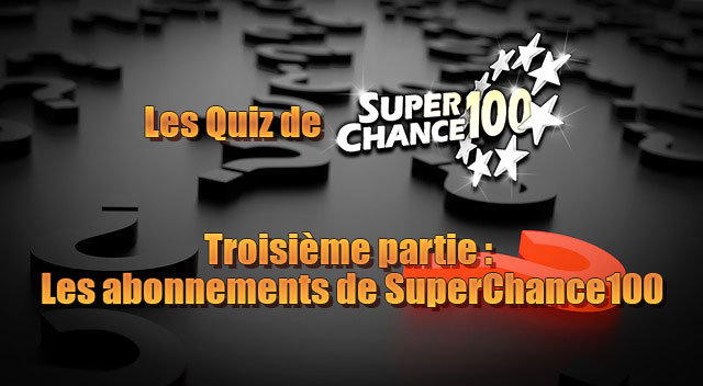 Image illustrant le troisième quiz sur Superchance100.